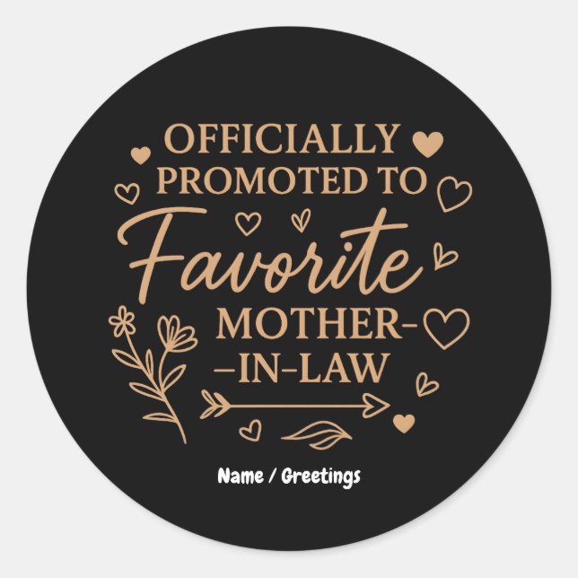 Pegatina Redonda Officially Promoted to Favorite Mother-in-Law  (Anverso)