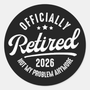 Pegatina Redonda Oficialmente Retirado 2026 Ya No Es Mi Problema