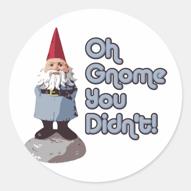 Pegatina Redonda ¡Oh, Gnome, no lo hiciste! (Anverso)