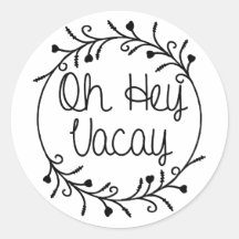 Oh Hey Vacay Shirt Vacation