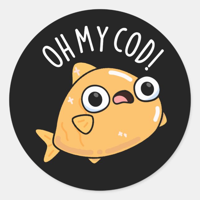 Pegatina Redonda Oh My Cod Funny Fish Pun Dark BG (Anverso)