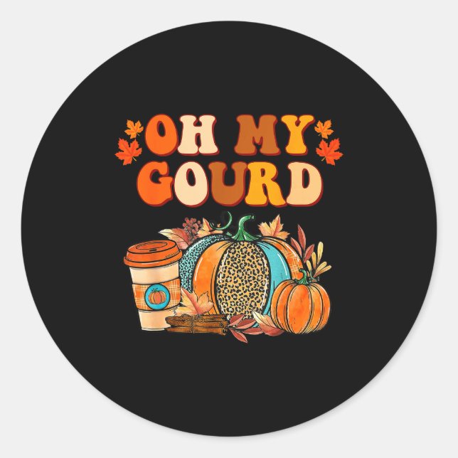 Pegatina Redonda Oh My Gourd Pumpkins Funny Fall Autumn Thanksgivin (Anverso)