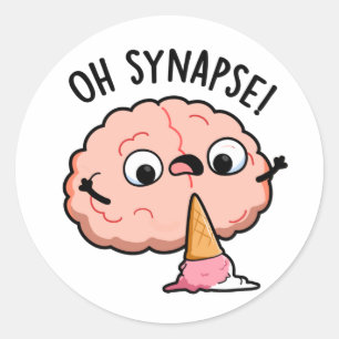 Pegatina Redonda Oh Synapse Funny Brain Pun