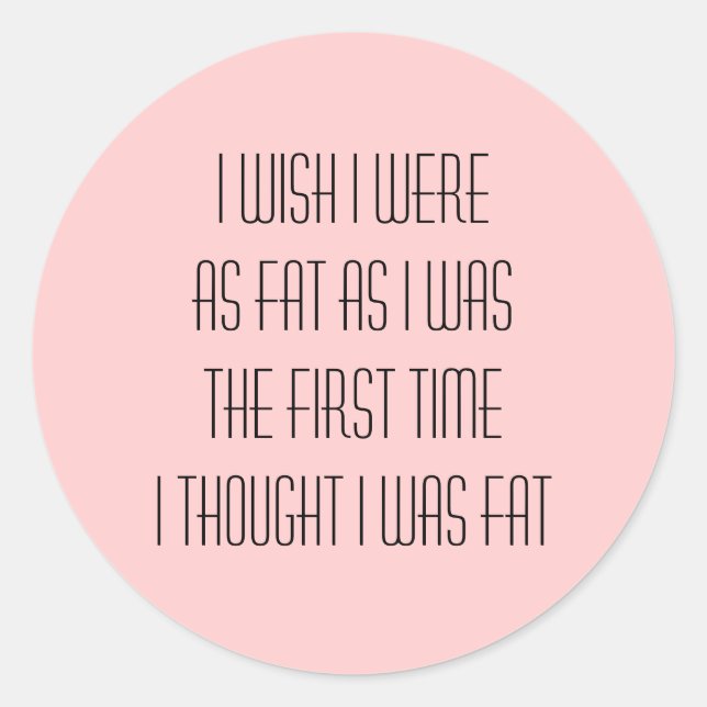 Pegatina Redonda Ojalá fuera... (Anverso)