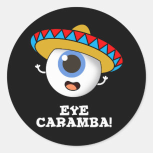 Pegatina Redonda Ojo Caramba Funny Pun Dark BG