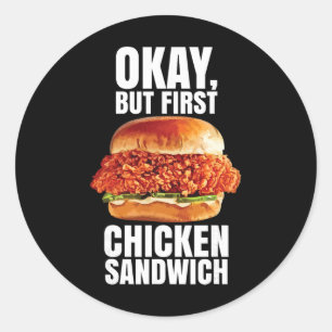 Pegatina Redonda Ok Pero Primero Sándwich De Pollo Spicy Nashville 