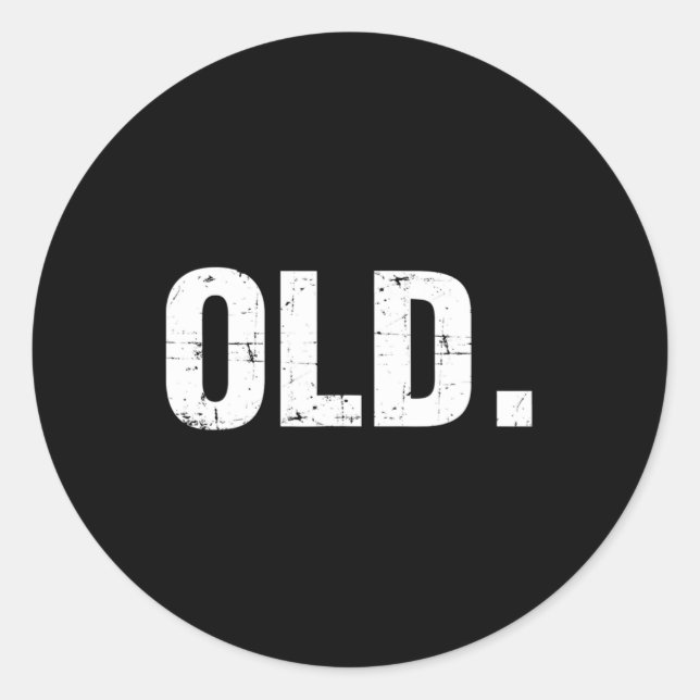 Pegatina Redonda Old Fun 40th 50th 60th 70th Birthday Gag Gift Part (Anverso)