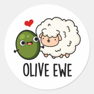 Pegatina Redonda Olive Ewe Funny Love Pun