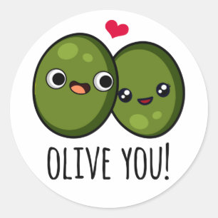 Pegatina Redonda Olive You Funny Love Pun