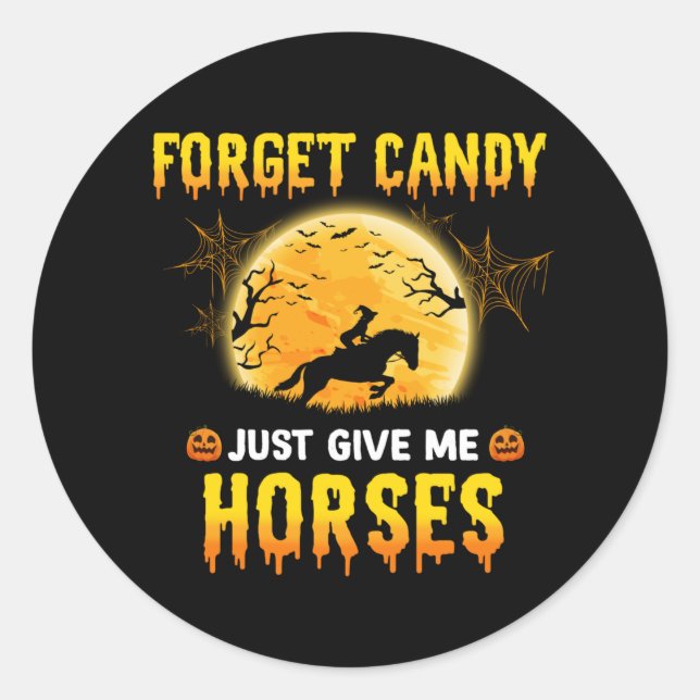 Pegatina Redonda Olvídate de Candy, solo dame ideas de caballos (Anverso)