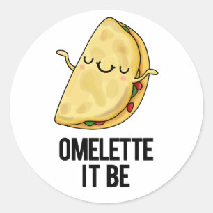 Pegatina Redonda Ome-lette Es Gracioso Omelet Pun