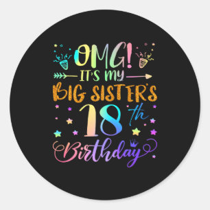 Pegatina Redonda Omg Es El Cumpleaños 18 De Mi Hermana Mayor Dulces