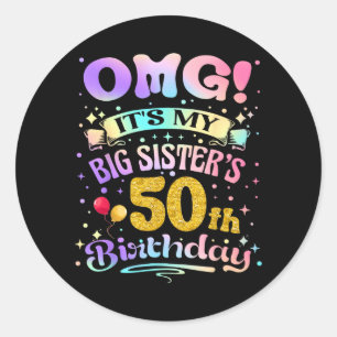 Pegatina Redonda Omg Hermanas Mayores Cumpleaños 50 Feliz 50 Años