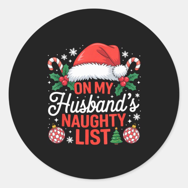Pegatina Redonda On My Husbands Naughty List Christmas  (Anverso)
