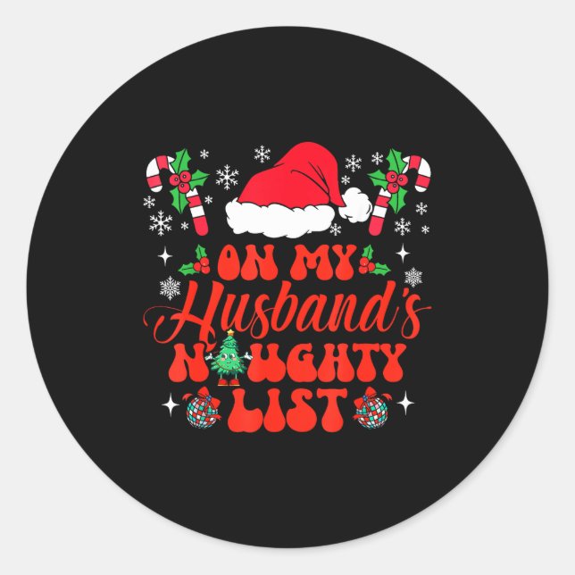 Pegatina Redonda On My Husband's Naughty List Funny Husband Christm (Anverso)