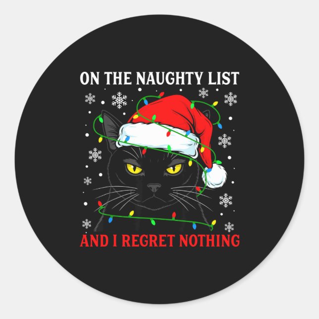 Pegatina Redonda On Naughty List And Regret Nothing Christmas Cat K (Anverso)