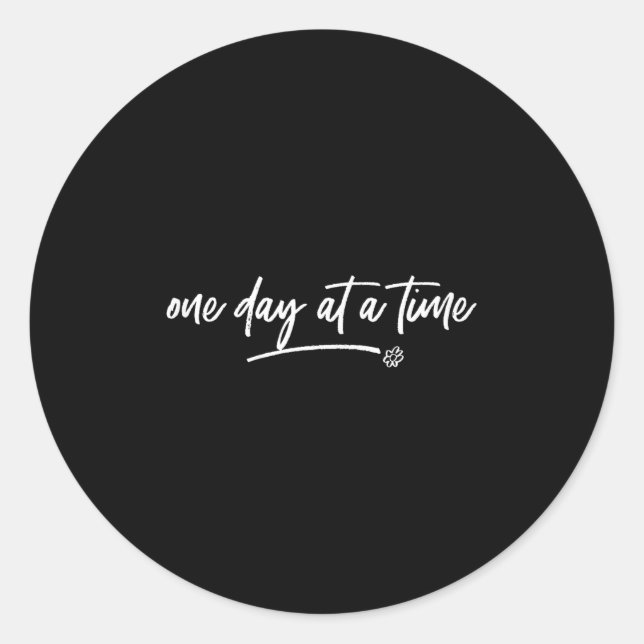 Pegatina Redonda One Day At A Time Sitive Motivational Quote Saying (Anverso)