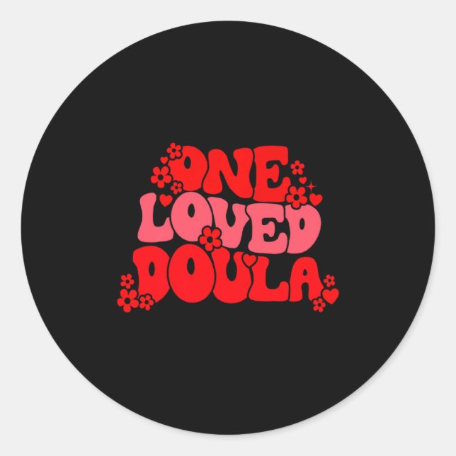 Pegatina Redonda One Loved Doula Happy Valentines Day Doula Midwife (Anverso)