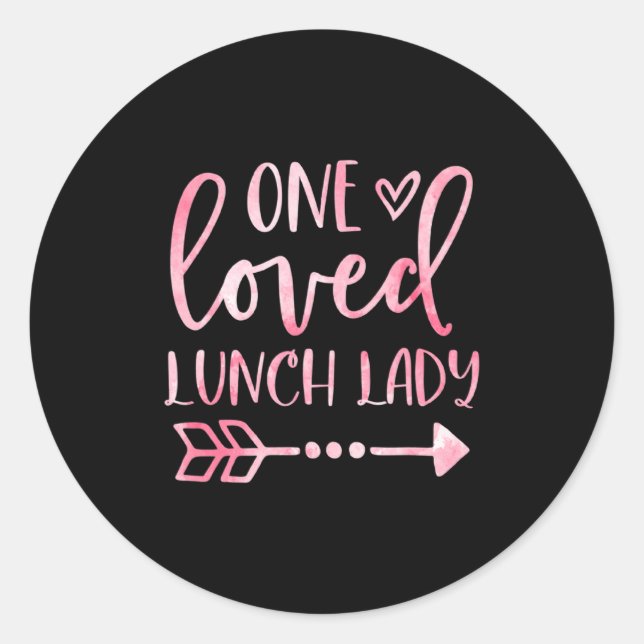 Pegatina Redonda One Loved Lunch Lady Happy Valentines Day Lunch La (Anverso)