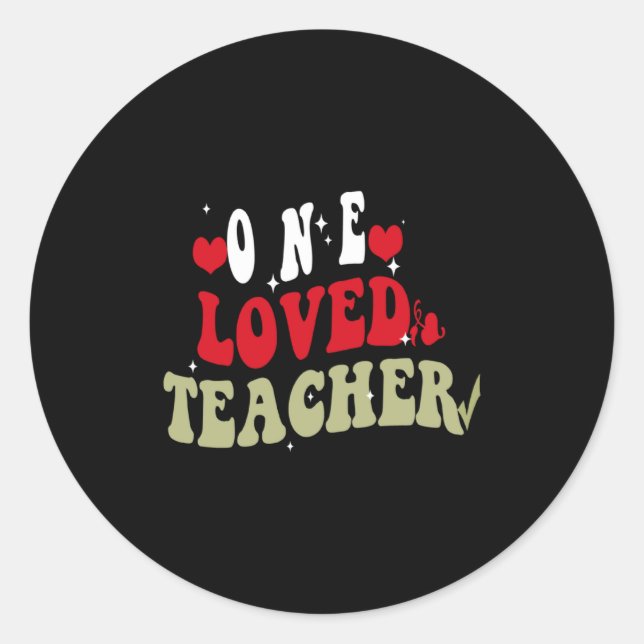 Pegatina Redonda One Loved Teacher Happy Valentines For Teache  (Anverso)