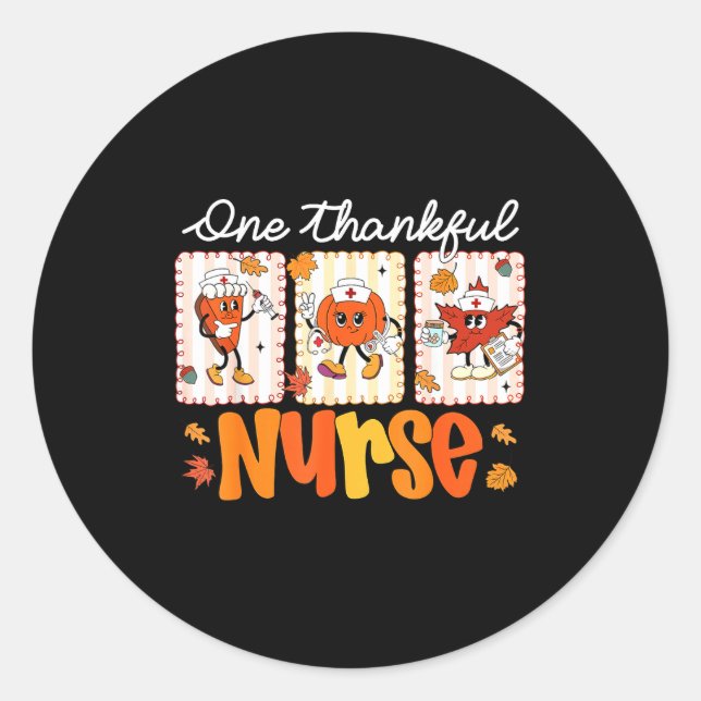 Pegatina Redonda One Thankful Nurse Thanksgiving Turkey Day Nurse G (Anverso)