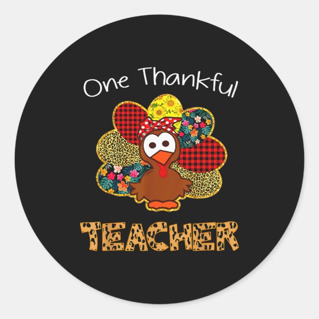 Pegatina Redonda One Thankful Teacher Shirt Funny Cute Turkey Thank (Anverso)