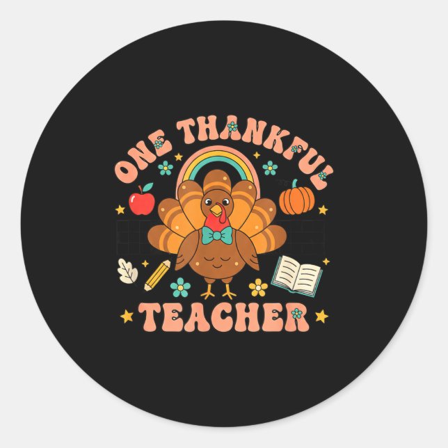 Pegatina Redonda One Thankful Teacher Thanksgiving Turkey Cute Penc (Anverso)