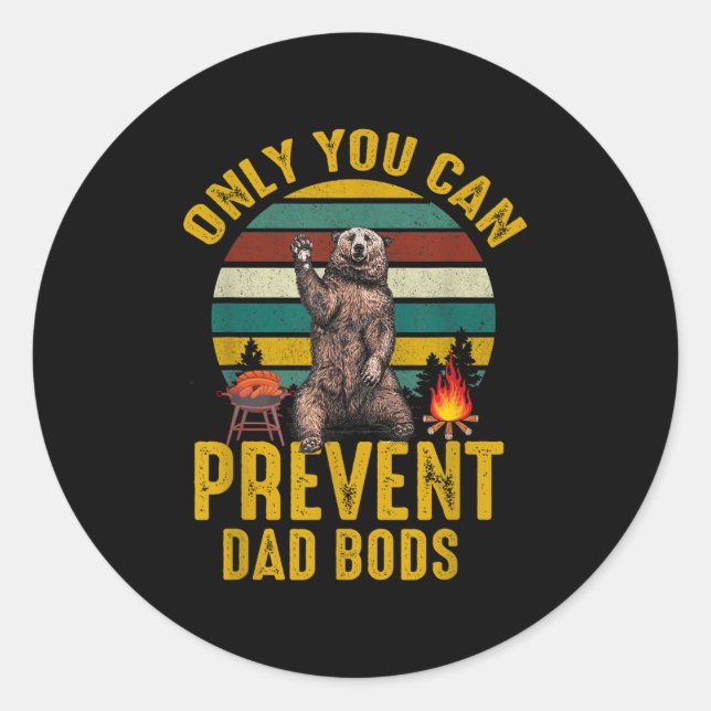 Pegatina Redonda Only You Can Prevent Dad Bods Bear Camng Retro Fun (Anverso)