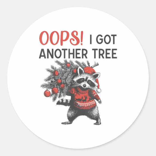 Pegatina Redonda Oops I Got Another Tree Funny Raccoon Christmas Qu (Anverso)