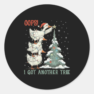 Pegatina Redonda Oops I Got Otro Árbol Merry Goosemas Silly Goose