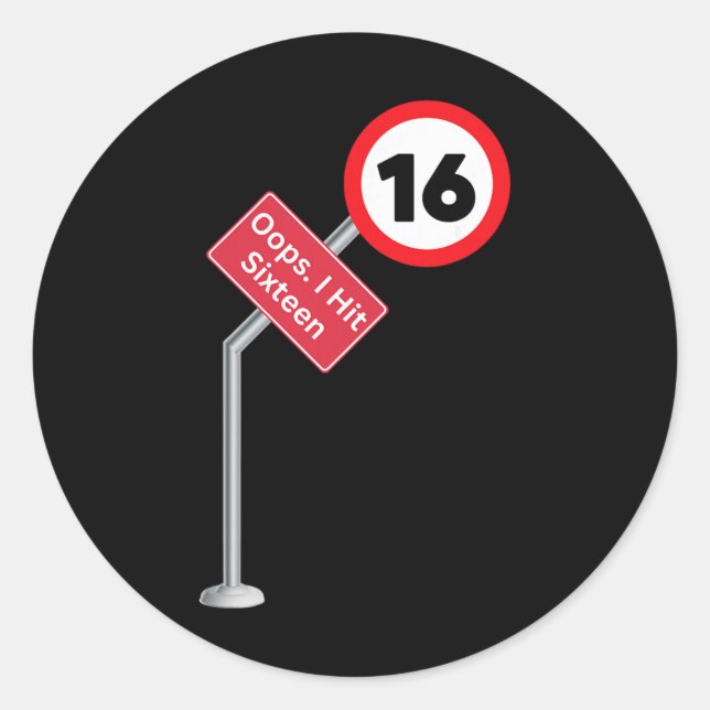 Pegatina Redonda Oops I Hit Sixteen Funny 16th Birthday Boy Girl Ne (Anverso)