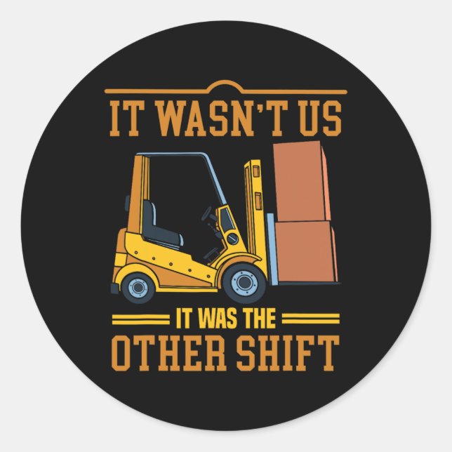 Pegatina Redonda Operador Forklift Driver Fathers Day Funny Forklif (Anverso)