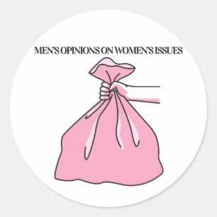 Pegatina Redonda Opiniones de hombres sobre temas de mujeres divert