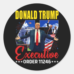 Pegatina Redonda Orden ejecutiva 11246 47º presidente Trump 2025
