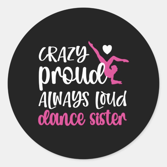 Pegatina Redonda Orgullosa Bailarina Hermana De Baile (Anverso)