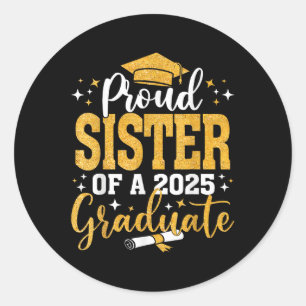 Pegatina Redonda Orgullosa Hermana De Un Cl De 2025 Graduado Senior