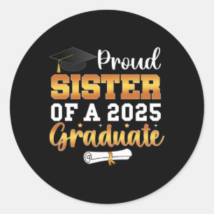 Pegatina Redonda Orgullosa Hermana De Un Graduado De 2025 De Cl De 