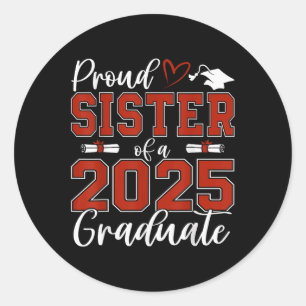 Pegatina Redonda Orgullosa Hermana De Un Graduado Superior De 2025 