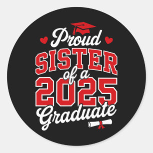 Pegatina Redonda Orgullosa Hermana De Un Graduado Superior De 2025 