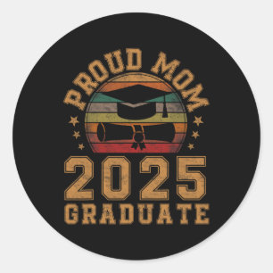 Pegatina Redonda Orgullosa Madre De 2025 Graduada Madre Mayor 25 Gr