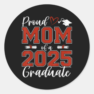 Pegatina Redonda Orgullosa Madre De Un Graduado Superior De 2025 De