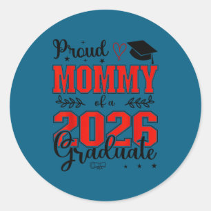 Pegatina Redonda Orgullosa mamá de un graduado de la clase de 2026 