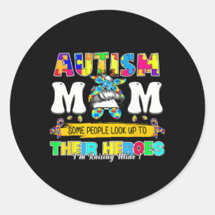Pegatina Redonda Orgulloso Autismo Mamá Algunas Personas Buscan A S