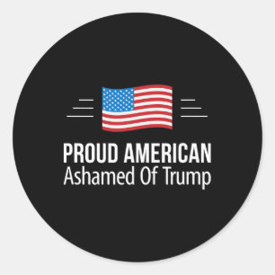 Pegatina Redonda Orgulloso Estadounidense - Avergonzado De Trump -