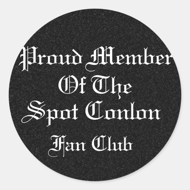 Pegatina Redonda Orgulloso miembro del club de fans Spot Conlon (Anverso)