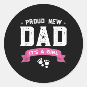 Pegatina Redonda Orgulloso Nuevo Padre Es Una Niña Lindo Día Del Pa