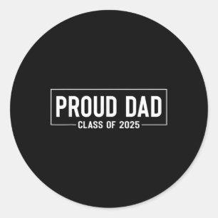 Pegatina Redonda Orgulloso Padre De 2025 Graduado Mayor De 25 Gradu