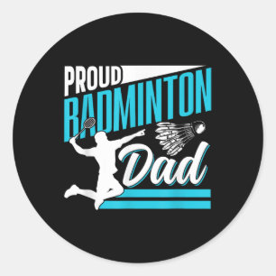 Pegatina Redonda Orgulloso padre de bádminton amante jugador equipo