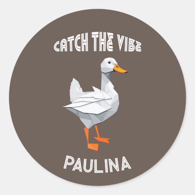 Pegatina Redonda Origami duck Catch the Vibe retro font (Anverso)