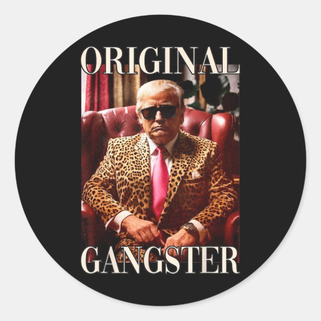 Pegatina Redonda Original Gangster Shirt Funny Maga Donald Trump 20 (Anverso)